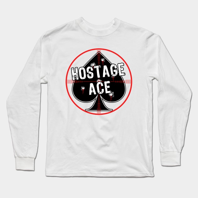 Hostage Ace Long Sleeve T-Shirt by Roufxis